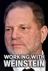 Watch Working with Weinstein