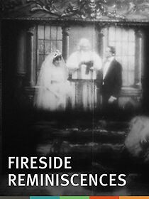 Watch Fireside Reminiscences (Short 1908)