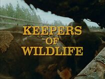 Watch Keepers of Wildlife (Short 1972)