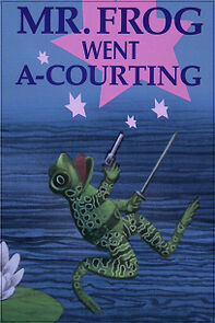 Watch Mr. Frog Went A-Courting (Short 1974)