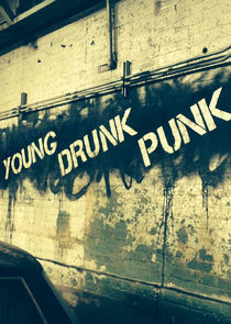 Watch Young Drunk Punk