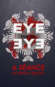 Watch Eye for an Eye: A Séance in VR