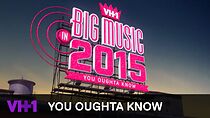 Watch VH1 Big Music in 2015: You Oughta Know (TV Special 2015)
