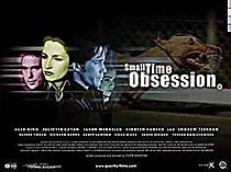 Watch Small Time Obsession