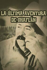 Watch La última aventura de Chaflán