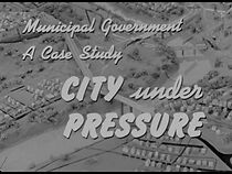Watch City Under Pressure (Short 1965)