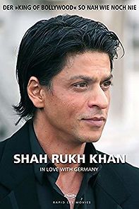 Watch Shah Rukh Khan: In Love with Germany