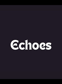 Watch Echoes (Short 2000)
