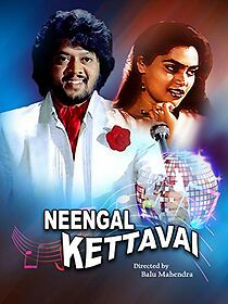 Watch Neengal Kettavai