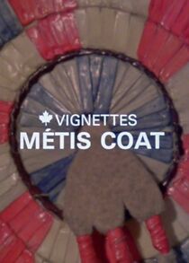 Watch Canada Vignettes: Métis Coat (Short 1979)