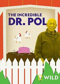 Watch The Incredible Dr. Pol