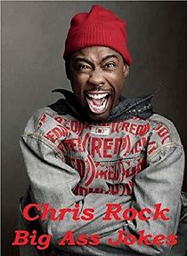 Watch Chris Rock: Big Ass Jokes