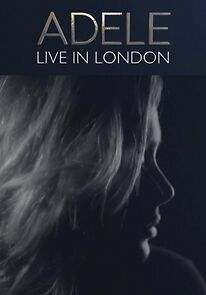 Watch Adele: Live in London (TV Special 2015)