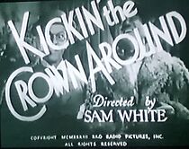 Watch Kickin' the Crown Around (Short 1933)