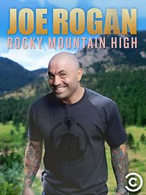 Watch Joe Rogan: Rocky Mountain High