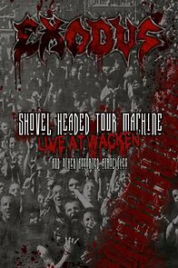 Watch Exodus: Shovel Headed Tour Machine - Live at Wacken