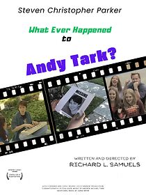 Watch What Ever Happened to Andy Tark? (Short 2008)