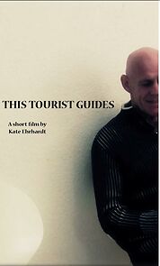 Watch This Tourist Guides (Short 2012)