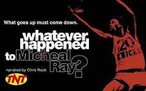 Watch Whatever Happened to Micheal Ray?