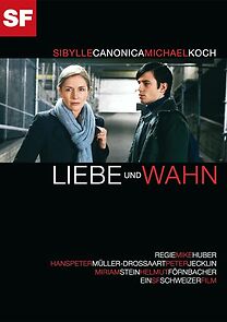 Watch Liebe und Wahn