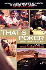 Watch That's poker... Dans la peau d'un joueur