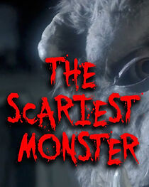 Watch The Scariest Monster (Short 2012)