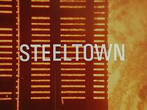 Watch Steeltown