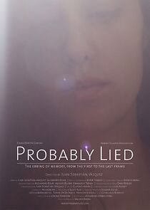 Watch Probably Lied (Short 2015)