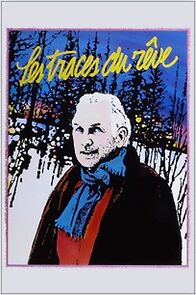 Watch Les traces du rêve