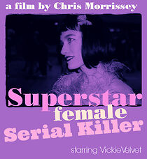 Watch Superstar Female Serial Killer