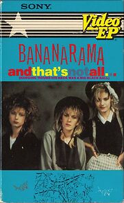 Watch Bananarama: And That's Not All... (Hanging 'Round His Neck Was a Big Black Ball)