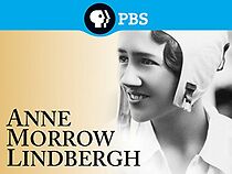 Watch You'll Have the Sky: The Life and Work of Anne Morrow Lindbergh