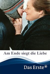 Watch Am Ende siegt die Liebe