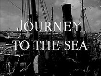 Watch Journey to the Sea (Short 1952)