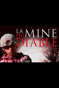 Watch Hell's Miners of Potosi