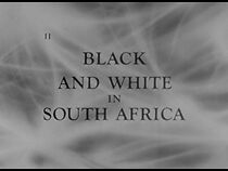 Watch Black and White in South Africa (Short 1957)