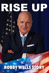 Watch Rise Up : The Robby Wells Story