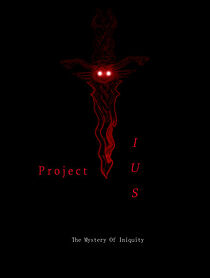 Watch Project Ius: The Mystery of Iniquity (Short 2009)