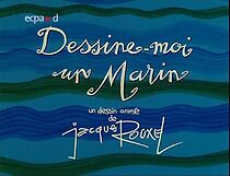 Watch Dessine-moi un marin (Short 1984)