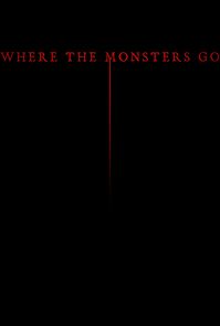 Watch Where the Monsters Go (Short 2009)