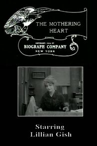 Watch The Mothering Heart (Short 1913)