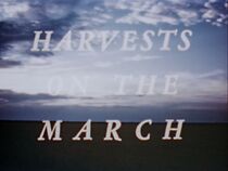 Watch Harvests on the March (Short 1949)