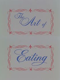 Watch The Art of Eating (Short 1976)