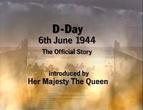 Watch D-Day, 6th June 1944: The Official Story
