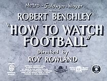 Watch How to Watch Football (Short 1938)