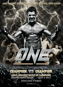 Watch ONE Fighting Championship 1: Champion vs. Champion (TV Special 2011)