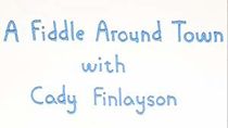 Watch A Fiddle Around Town