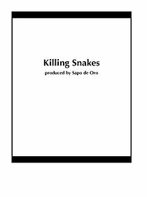 Watch Killing Snakes (Short 2008)