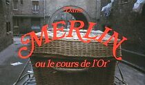 Watch Merlin ou le cours de l'or (Short 1982)