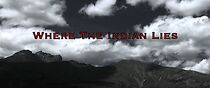 Watch Where the Indian Lies (Short 2007)